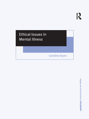 cover image of Ethical Issues in Mental Illness